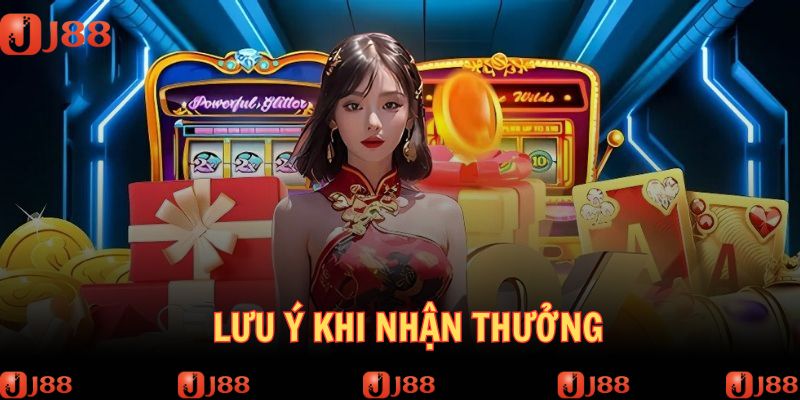 Lưu ý khi tham gia nhận thưởng khủng tại J88 năm 2025